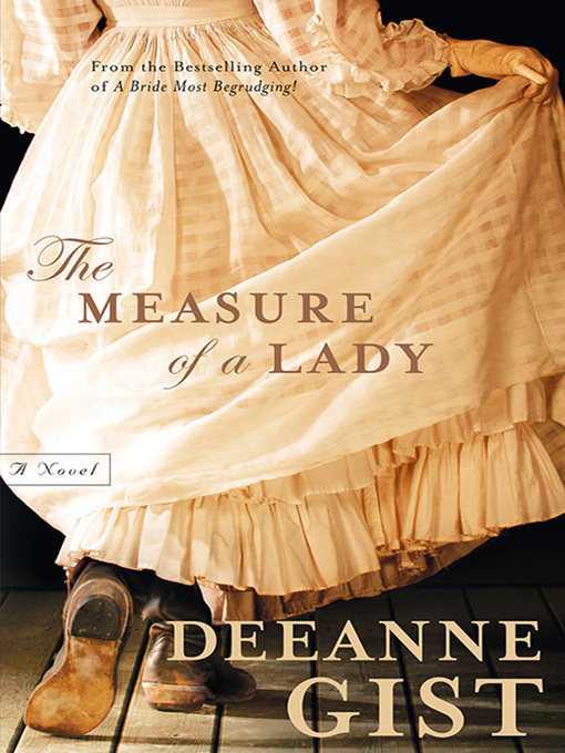 Title details for The Measure of a Lady by Deeanne Gist - Available